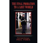 The Final Probation to a Lost World