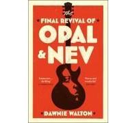 The Final Revival Of Opal & Nev