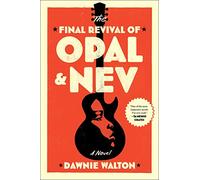 The Final Revival of Opal & Nev