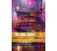 The Final Riddle: An Ariel Hartman Mystery Based On Colossians
