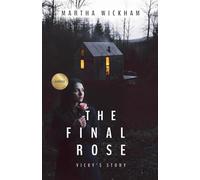 The Final Rose: Vicky's Story