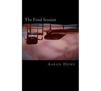 The Final Session: 2 (Adventures With Henry)