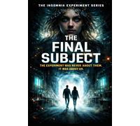 The Final Subject: The Experiment Was Never About Them. It Was About Us.