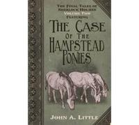 The Final Tales of Sherlock Holmes - Volume 2 - The Hampstead Ponies - [Version Originale] Inconnu (Auteur)