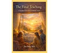 The Final Teaching: A Deathbed Conversation on Buddha Nature