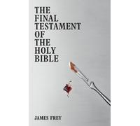 The Final Testament of the Holy Bible