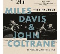 Miles Davis & John C – The Final Tour: Copenhagen, March 24, 1960 – Vinyle LP Neuf