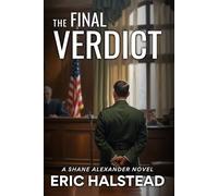 The Final Verdict: A Shane Alexander Novel