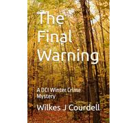 The Final Warning: A DCI Winter Crime Mystery