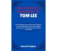 THE FINANCIAL BLUEPRINT OF TOM LEE: From immigrant roots to Wall Street influence, a story of bold market calls, early struggles, and the power of staying ahead when others fall behind