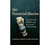 The Financial Diaries: How American Families Cope In A World Of Uncertainty