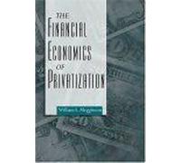 The Financial Economics of Privatization William L. Megginson (Auteur)