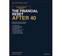 THE FINANCIAL RESET AFTER 40: OFFICIAL COMPANION WORKBOOK