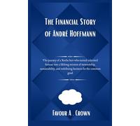 The Financial Story of André Hoffmann: The journey of a Roche heir who turned inherited fortune into a lifelong mission of stewardship, sustainability, and redefining business for the common good