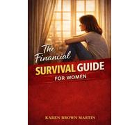 The Financial Survival Guide For Women