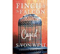 The Finch and the Falcon: Caged