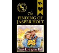 The Finding of Jasper Holt (Annotated)