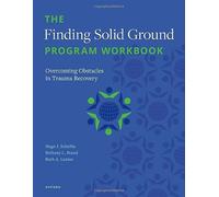 The Finding Solid Ground Program: Overcoming Obstacles in Trauma Recovery