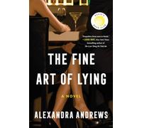 The Fine Art of Lying: A Novel