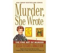 Donald Bain – The Fine Art of Murder – Murder, She Wrote Mysteries
