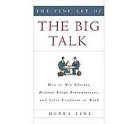 The Fine Art of the Big Talk Debra Fine (Auteur)