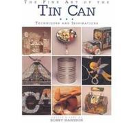 The Fine Art of the Tin Can Bobby Hansson (Auteur)
