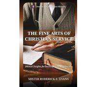 The Fine Arts of Christian Service: Biblical Insights for Fruitful Christian Service