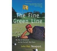 The Fine Green Line John Paul Newport (Auteur)