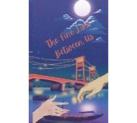 The Fine Line Between Us