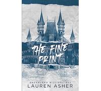 The Fine Print - Dreamland Billionaires Tome 1: Le phénomène TikTok