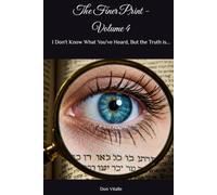 The Finer Print - Volume 4: I Don't Know What You've Heard, But the Truth is...