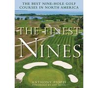The Finest Nines: The Best Nine-Hole Golf Courses in North America