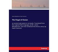 The Fingal Of Ossian