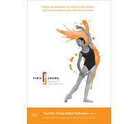 The Finis Jhung Ballet Technique Level 1: Centerwork for Beginners