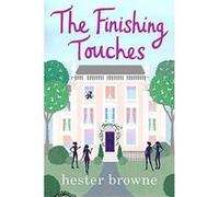 The Finishing Touches: A Laugh-Out-Loud Romantic Comedy with a Vintage Twist - [Version Originale] Inconnu (Auteur)