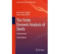 The Finite Element Analysis Of Shells - Fundamentals