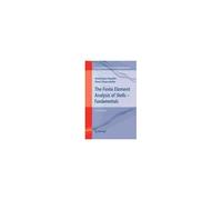 The Finite Element Analysis Of Shells - Fundamentals