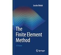 The Finite Element Method: A Primer