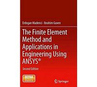 The Finite Element Method And Applications In Engineering Using Ansys®