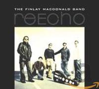 The Finlay Macdonald Band - Re-Echo -The Finlay Macdonald Band CDTRAX 299