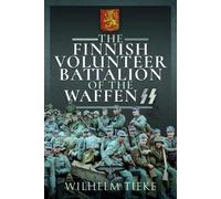 The Finnish Volunteer Battalion of the Waffen Ss