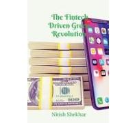 The Fintech Driven Green Revolution : Fintech's Role In Reshaping Sustainable Investment Via Green Bonds Paperback Book By Nitish Shekhar
