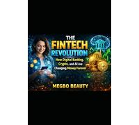 The Fintech Revolution: How Digital Banking, Crypto, and AI Are Changing Money Forever