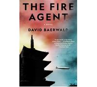The Fire Agent A Novel - David Baerwald - Spiegel & Grau - ebook (ePub) - Livre