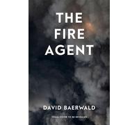 The Fire Agent - David Baerwald - Swift Press - ebook (ePub) - Livre
