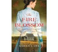 The Fire Blossom by Sarah Lark Sarah Lark (Auteur)