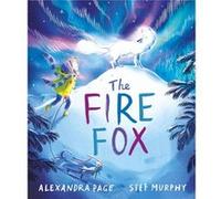 The Fire Fox by Alexandra Page Alexandra Page (Auteur)