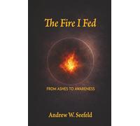 The Fire I Fed: From Ashes to Awareness