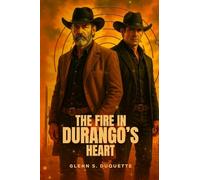 The Fire In Durango's Heart
