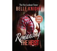 The Fire Lookout Tower: An Undercover Rescue Mission Romantic Suspense Adventure (Large Print)